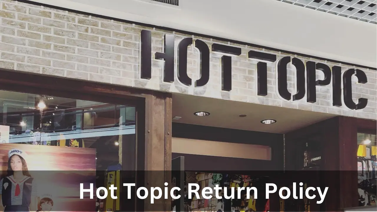 Hot Topic Return Policy