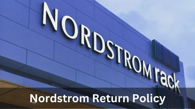 Nordstrom Return Policy 2024: Latest Updates for Returns and Exchanges